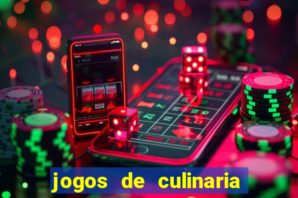 jogos de culinaria da sara